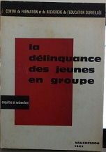 Livro La Délinquance Des Jeunes En Groupe - Centre De Formation Et De Recherche De Leduction [1963]