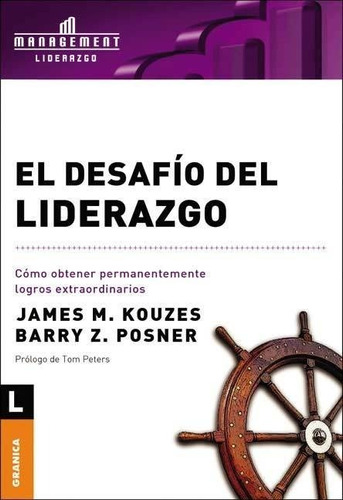 El Desafio Del Liderazgo - James M. Kouzes / Barry Posner