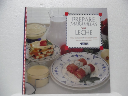 Prepare Maravillas Con Leche / Nestle  