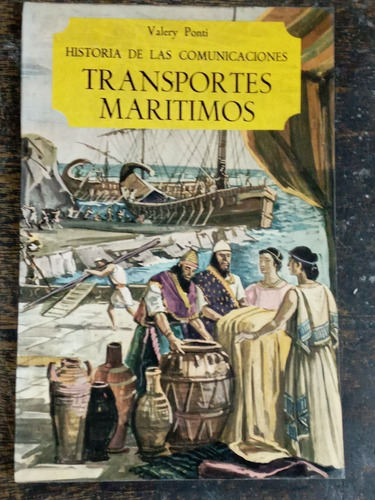 Transportes Maritimos * Valery Ponti * Salvat *