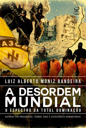 A desordem mundial, de Bandeira, Luiz Alberto Moniz. Editora José Olympio Ltda., capa mole em português, 2016