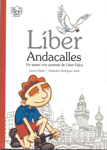 Liber Andacalles. Un Paseo Con Poemas De Liber Falco - Laura