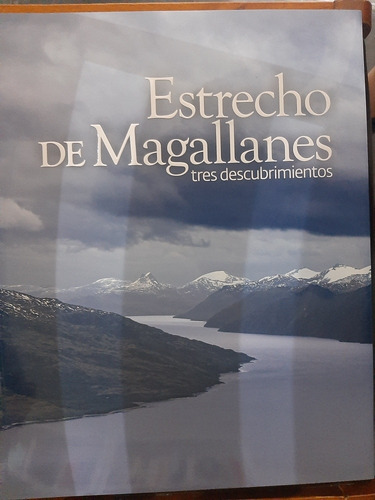 Estrecho De Magallanes Tres Descubrimientos