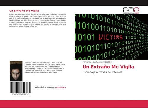 Libro: Un Extraño Me Vigila: Espionaje A Través De Internet