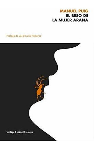 Libro : El Beso De La Mujer Araña - Puig, Manuel 