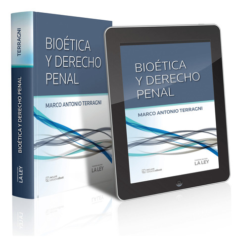 Bioética Y Derecho Penal. M A Terragni Novedad 2020