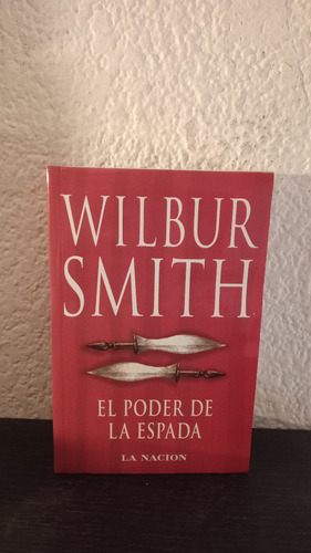 El Poder De La Espada (ln)  - Wilbur Smith