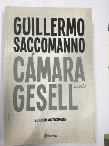 Cámara Gesell Guillermo Saccomanno