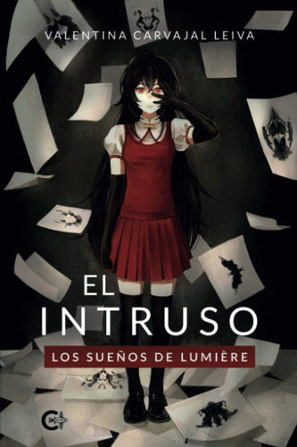 Libro El Intruso Los Sueños De Lumière (spanish Edition)