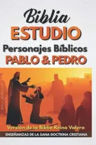 Comprar Pablo Y Pedro: Personajes Bíblicos (estudio Bíblico De La Do