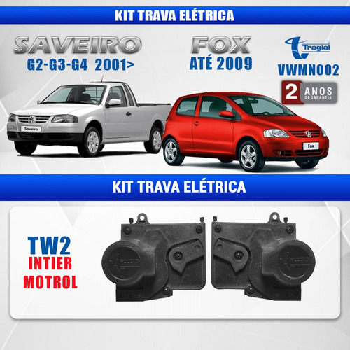 Imagem 2 de 5 de Kit Trava Tragial Tw2 Mn Saveiro G2g3g4 Fox 2portas (motrol)