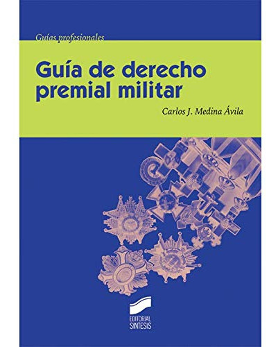 Libro Guía De Derecho Premial Militar De Carlos J Medina Ávi