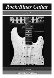 Libro: Rock/blues Guitar Liv I (italian Edition)