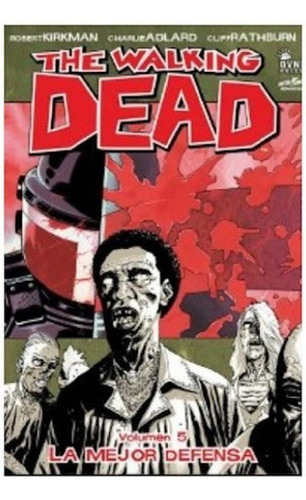 Libro - The Walking Dead Volumen 5 La Mejor Defensa -ic