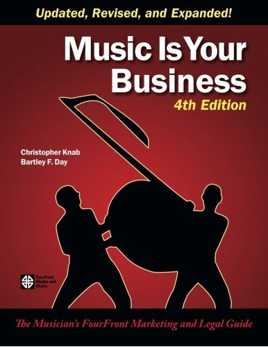 Music Is Your Business The Musicians Fourfront Marketing And