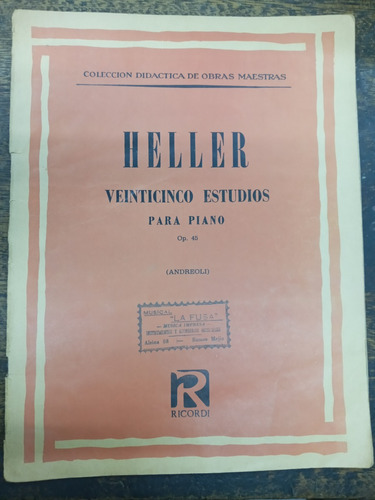 Veinticinco Estudios Para Piano Op. 45 * Stephen Heller *