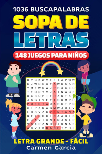 Libro: Sopa Letras : 148 Juegos Niños 1036 Buscapala