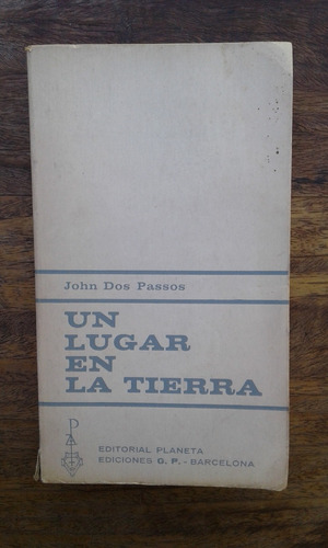 Un Lugar En La Tierra John Dos Passos