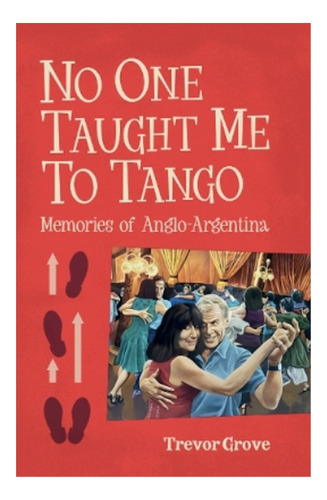 No One Taught Me To Tango - Trevor Grove. Eb7