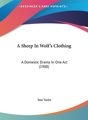 Libro A Sheep In Wolf's Clothing: A Domestic Drama In One...