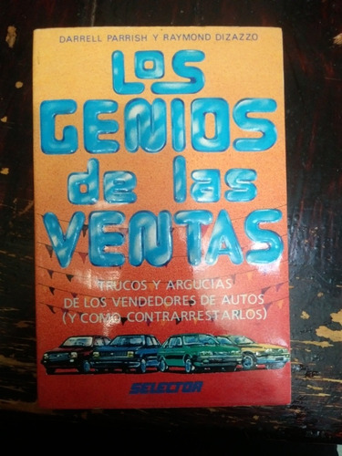 Los Genios De Las Ventas Darrell Parrish Y Raymond Dizazzo