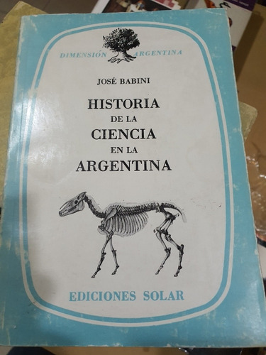 Libro:historia De La Ciencia En Argentina- Jose' Babini