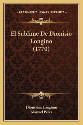 Libro El Sublime De Dionisio Longino (1770) - Dionysius L...