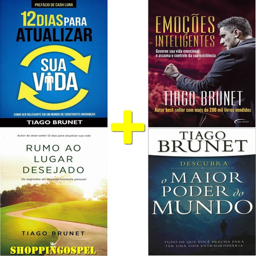 Kit 04 Livros Tiago Brunet O Maior Poder Do Mundo E Outros