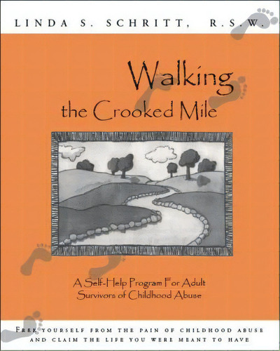 Walking The Crooked Mile, De Linda S. Schritt. Editorial Trafford Publishing, Tapa Blanda En Inglés