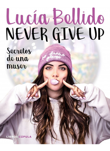 Libro Never Give Up - Bellido Serrano, Lucia