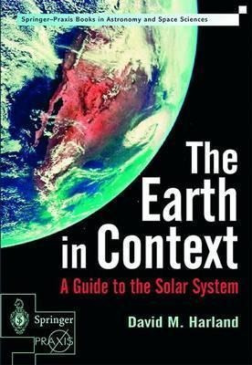 The Earth In Context - David M. Harland (paperback)