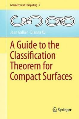 A Guide To The Classification Theorem For Compact Surface...