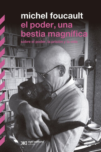 Libro El Poder, Una Bestia Magnifica - Foucault, Michel