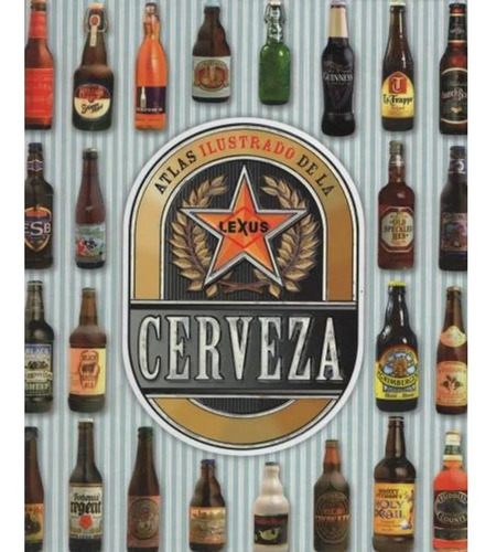 Libro Atlas Ilustrado De La Cerveza - Susaeta Ediciones