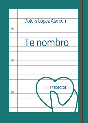Te Nombro 6ª Edic, De , Dolors Lopez.., Vol. 1.0. Editorial Mileniarts, Tapa Blanda, Edición 1.0 En Español, 2028