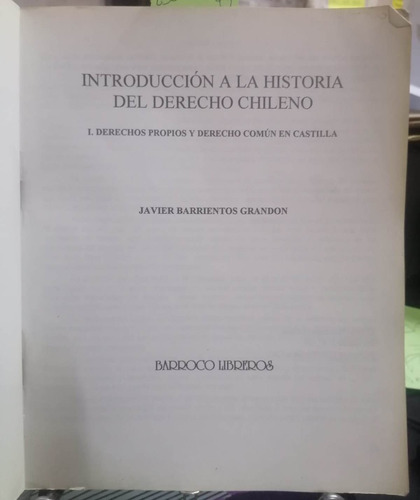 Introducción A La Historia Del Derecho Chileno I /barrientos (Usado)