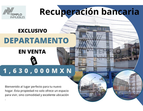 Departamento Entrega Garantizada, Recuperación Bancariaen Templo Inmuebles Somos Tu Mejor Opción Para Adquirir Propiedades Ya Que Contamos Con Gran Variedad De Inmuebles  En Toda La República Mexicana