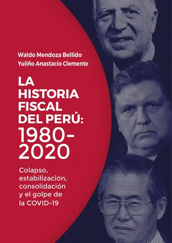 comprar La Historia Fiscal Del Perú: 1980 - 2020 - Mendoza Bellido, 