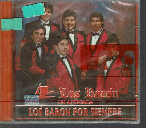 Los Baron De Apodaca Los Baron Por Siempre