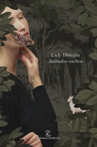 animales sueltos, de lady distopia. Editorial Espasa, tapa blanda, edición 1 en español, 2024