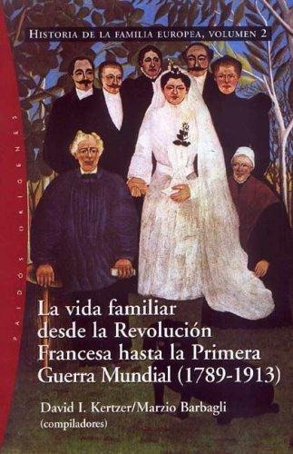 Historia De La Familia Europea Vol. 2 - Td, De David Kertzer. Editorial Paidós (p), Tapa Dura En Español