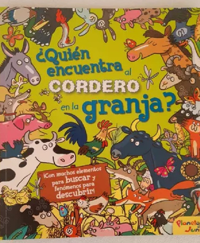 ¿quien Encuentra Al Cordero En La Granja? - Planeta Junior