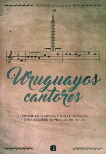 Uruguayos Cantores - Magnone, Mateo