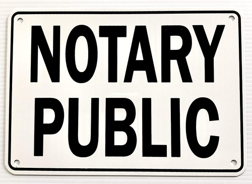 Señal Servicio  Notary Public  7  X 10 