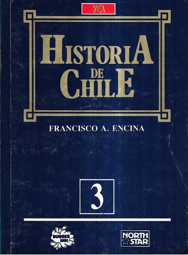 Historia De Chile N° 3 / Francisco A. Encina / Vea