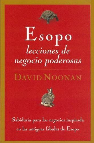 Libro Esopo Lecciones De Negocio Poderosas Sabiduria Para Lo