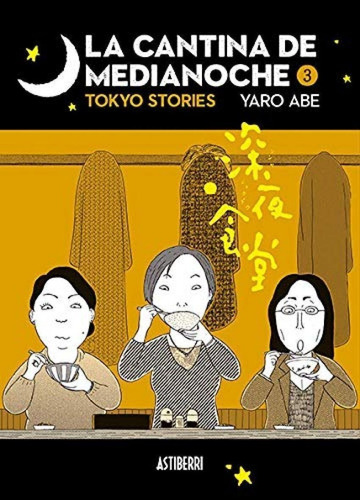 Libro: La Cantina De Medianoche 3. Abe, Yaro. Astiberri