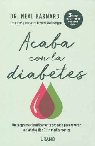 Acaba Con La Diabetes - Neal Barnard - - Original