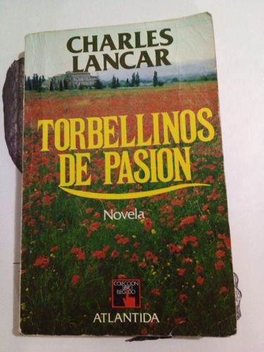 Torbellinos De Pasión - Lanclar - Atlántida 1985 - U