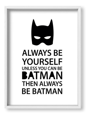 Cuadros Bebes 30x40 Box Blanco Always Be Batman